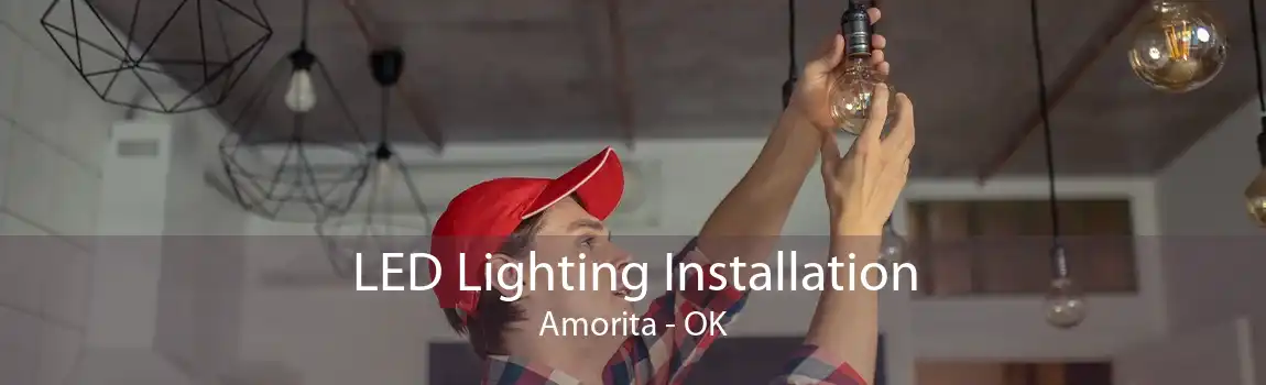 LED Lighting Installation Amorita - OK