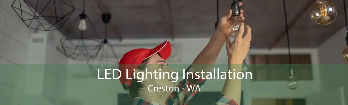 LED Lighting Installation Creston - WA