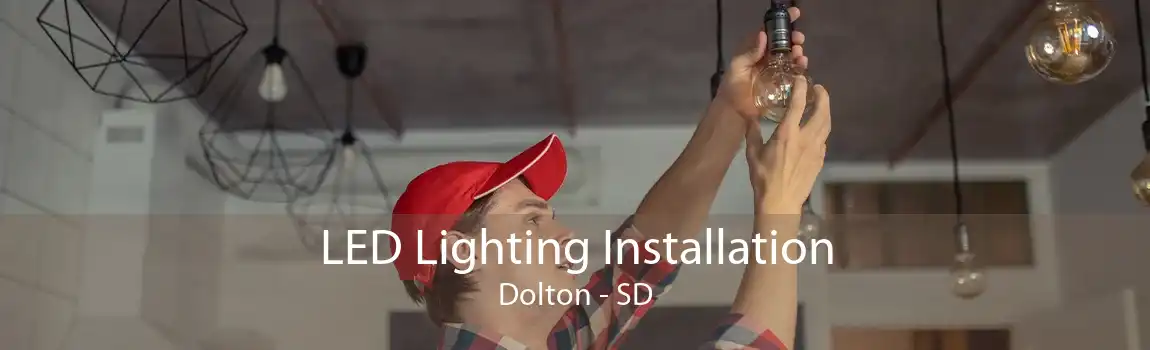 LED Lighting Installation Dolton - SD