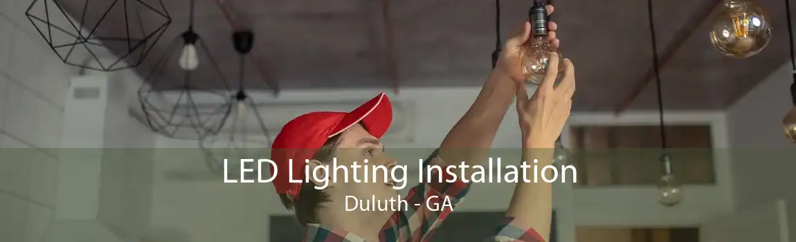 LED Lighting Installation Duluth - GA