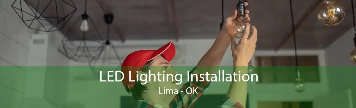 LED Lighting Installation Lima - OK