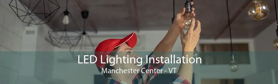 LED Lighting Installation Manchester Center - VT