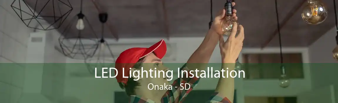 LED Lighting Installation Onaka - SD