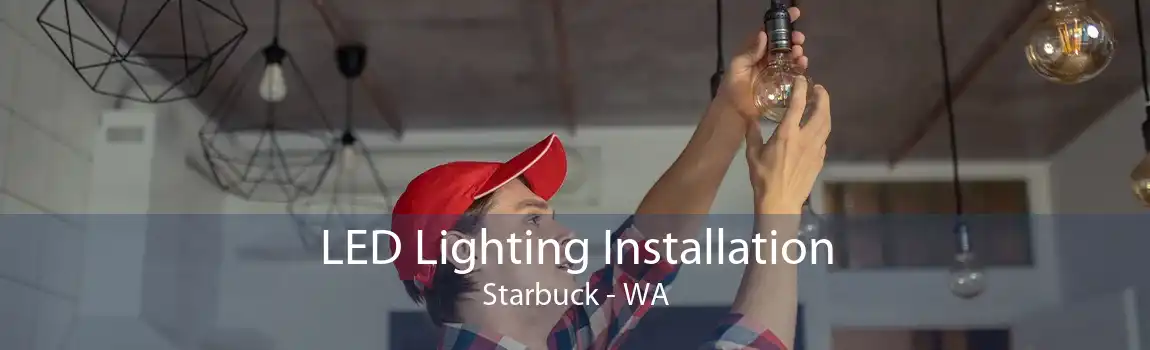 LED Lighting Installation Starbuck - WA