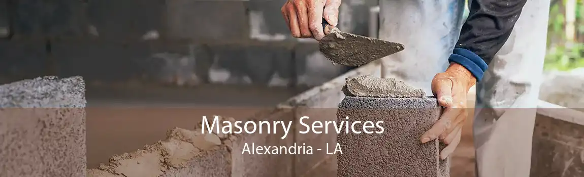 Masonry Services Alexandria - LA