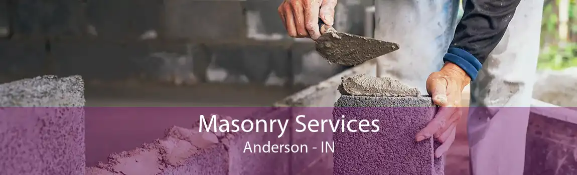 Masonry Services Anderson - IN