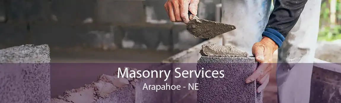 Masonry Services Arapahoe - NE