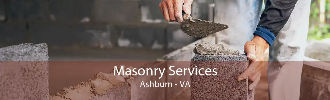 Masonry Services Ashburn - VA