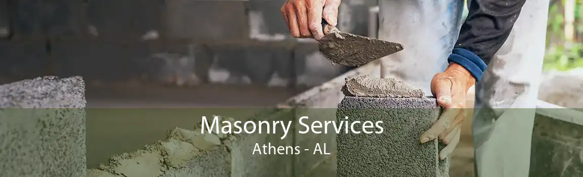 Masonry Services Athens - AL