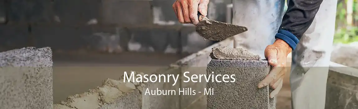 Masonry Services Auburn Hills - MI