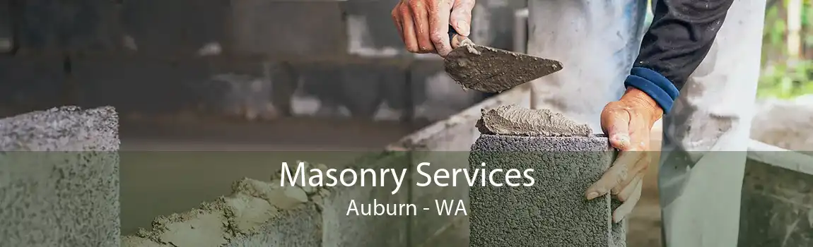 Masonry Services Auburn - WA