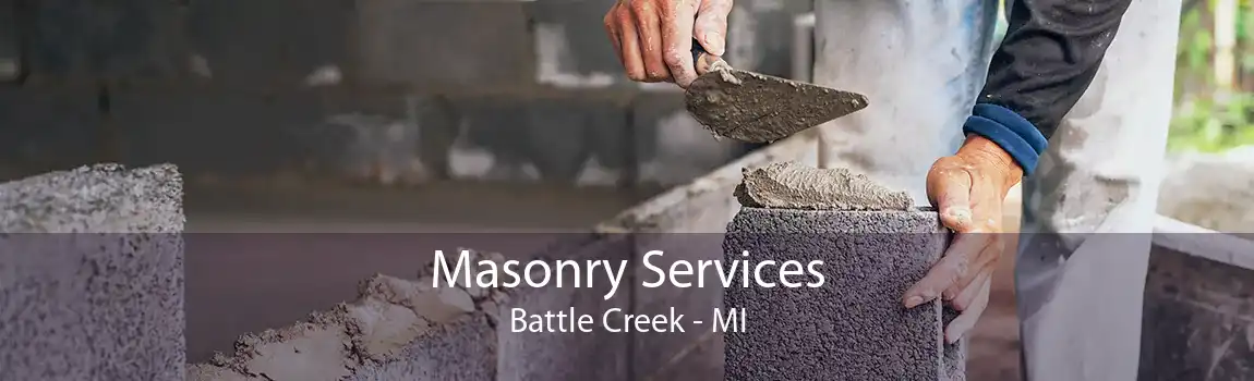 Masonry Services Battle Creek - MI