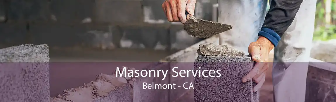 Masonry Services Belmont - CA
