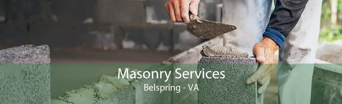 Masonry Services Belspring - VA