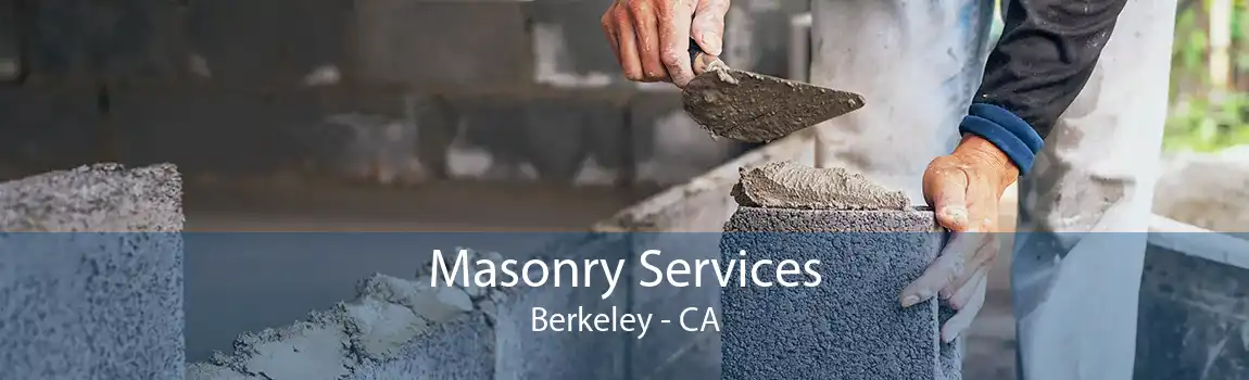 Masonry Services Berkeley - CA