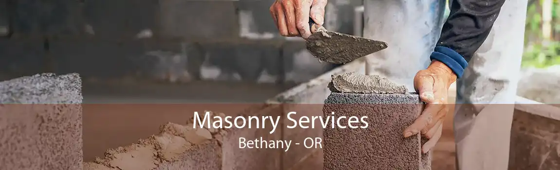 Masonry Services Bethany - OR