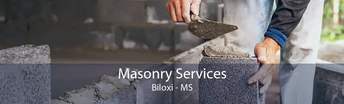 Masonry Services Biloxi - MS