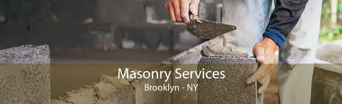 Masonry Services Brooklyn - NY