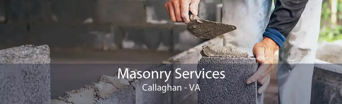 Masonry Services Callaghan - VA