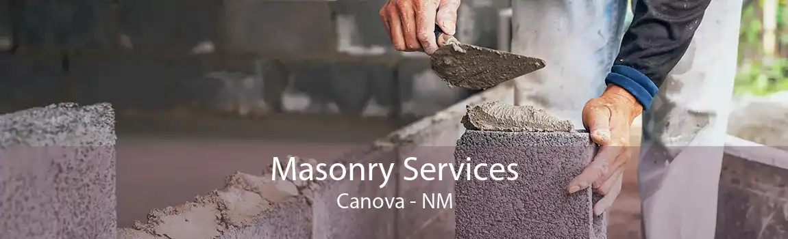 Masonry Services Canova - NM