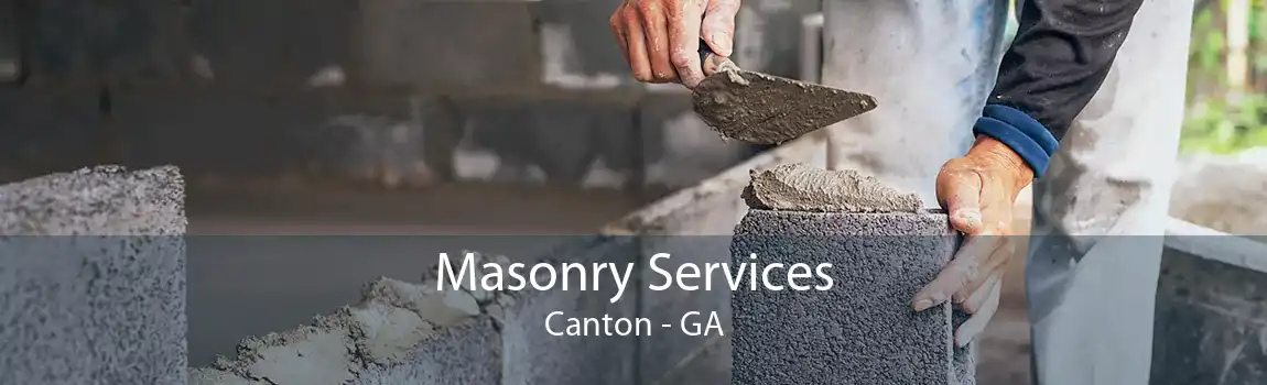 Masonry Services Canton - GA