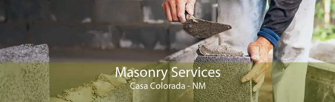 Masonry Services Casa Colorada - NM