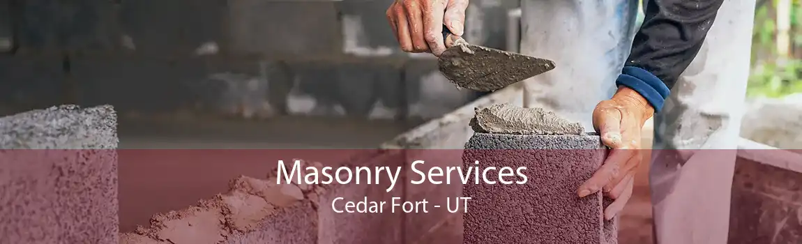 Masonry Services Cedar Fort - UT