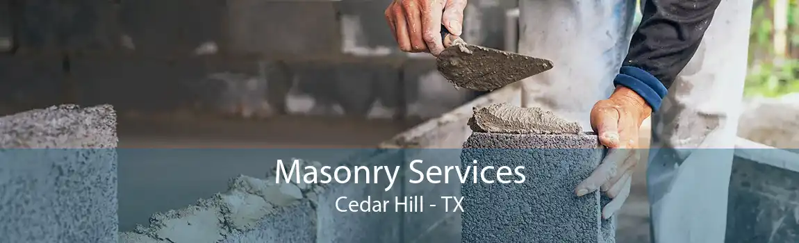 Masonry Services Cedar Hill - TX