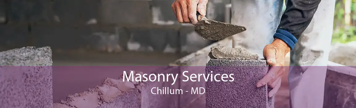 Masonry Services Chillum - MD