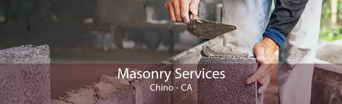 Masonry Services Chino - CA