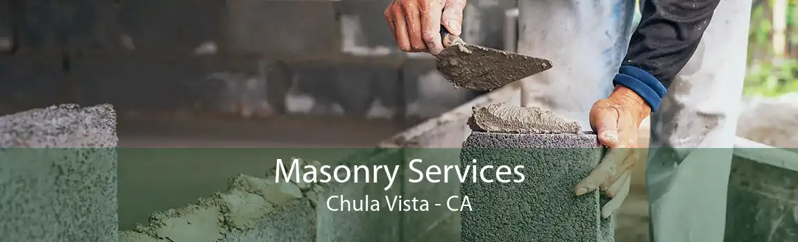 Masonry Services Chula Vista - CA