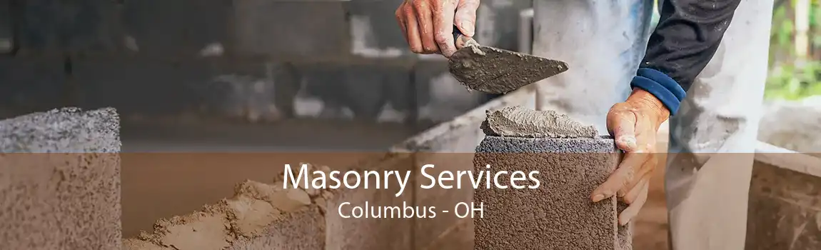  Masonry Services Columbus - OH