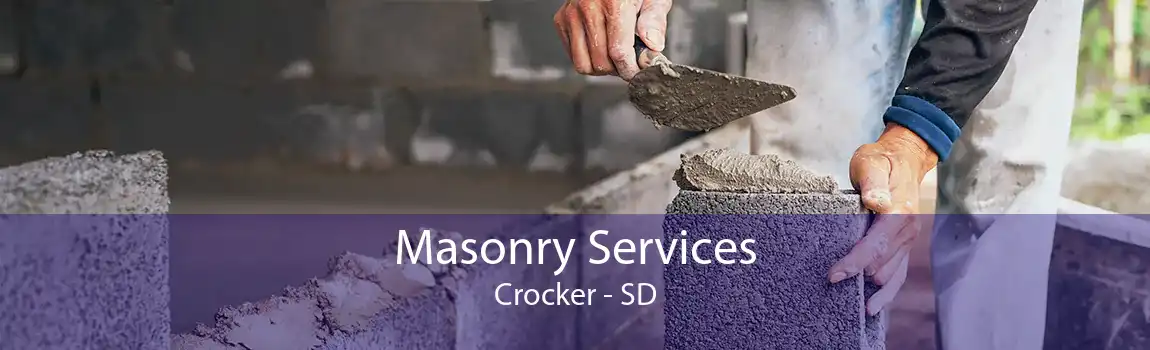 Masonry Services Crocker - SD