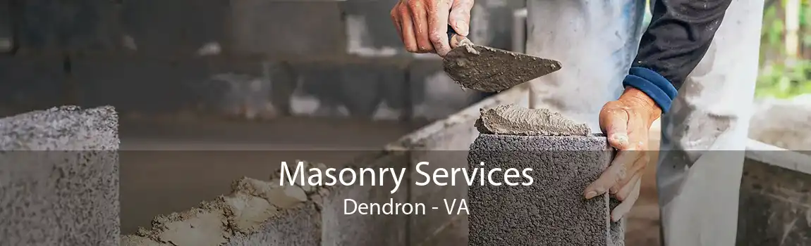 Masonry Services Dendron - VA