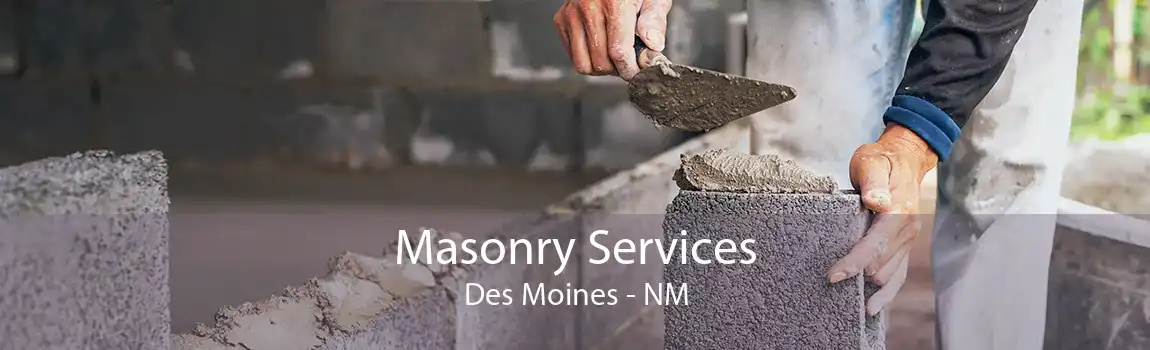 Masonry Services Des Moines - NM