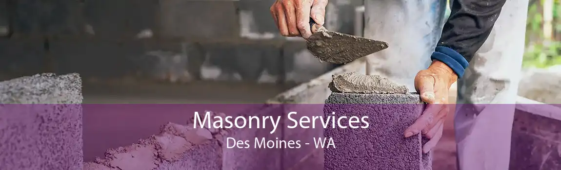 Masonry Services Des Moines - WA