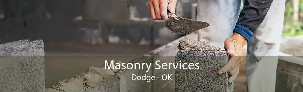 Masonry Services Dodge - OK