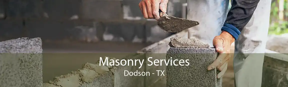 Masonry Services Dodson - TX