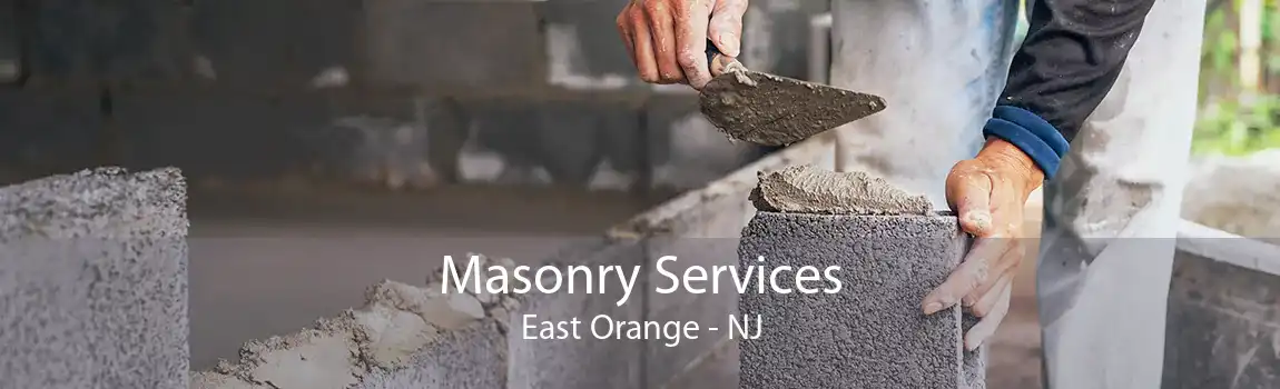 Masonry Services East Orange - NJ