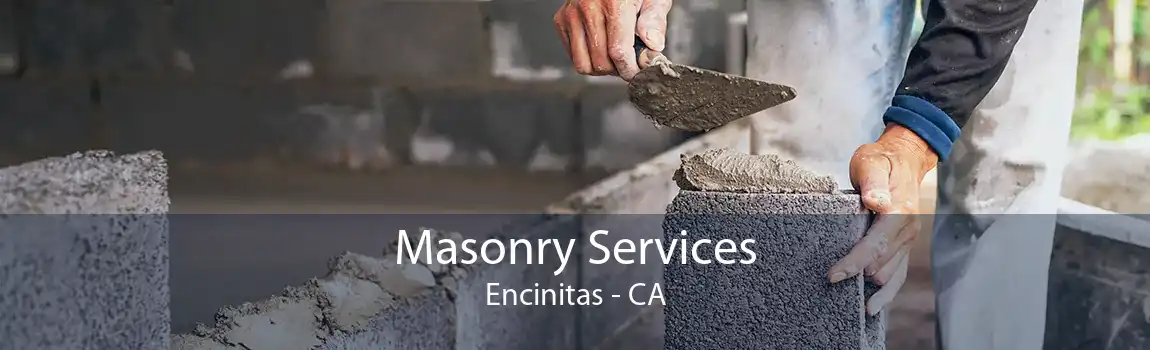Masonry Services Encinitas - CA