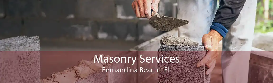 Masonry Services Fernandina Beach - FL