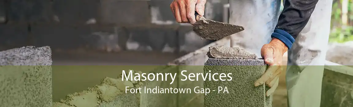 Masonry Services Fort Indiantown Gap - PA