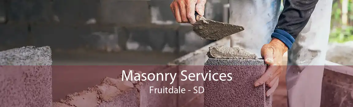 Masonry Services Fruitdale - SD