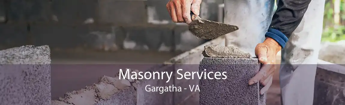  Masonry Services Gargatha - VA