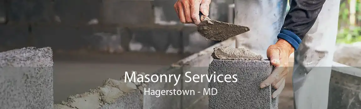 Masonry Services Hagerstown - MD