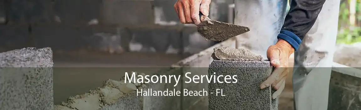 Masonry Services Hallandale Beach - FL