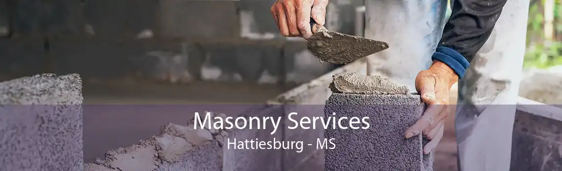 Masonry Services Hattiesburg - MS