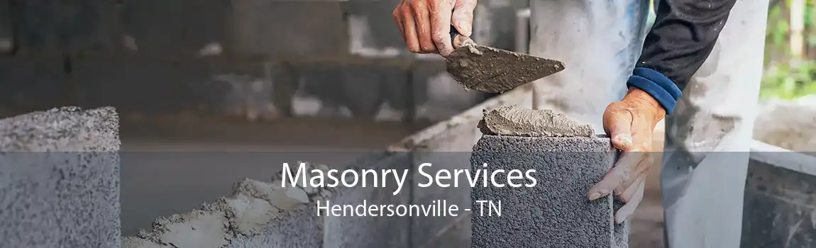 Masonry Services Hendersonville - TN