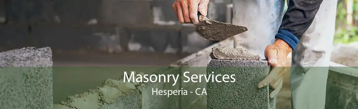 Masonry Services Hesperia - CA