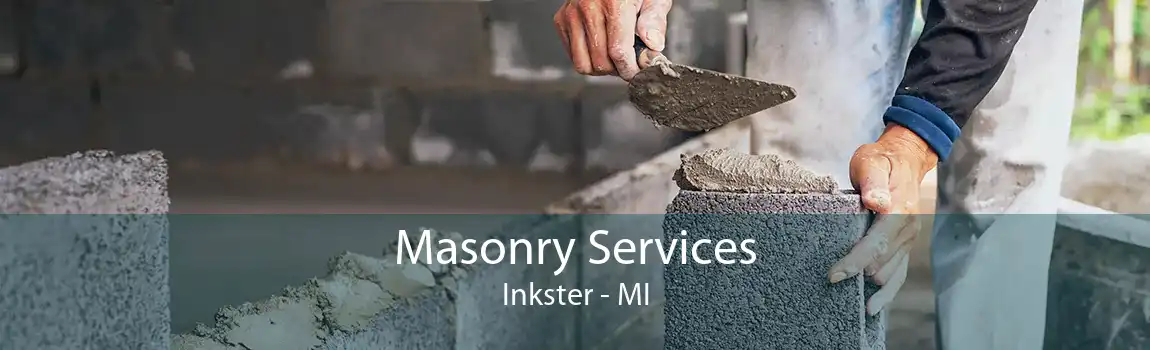 Masonry Services Inkster - MI